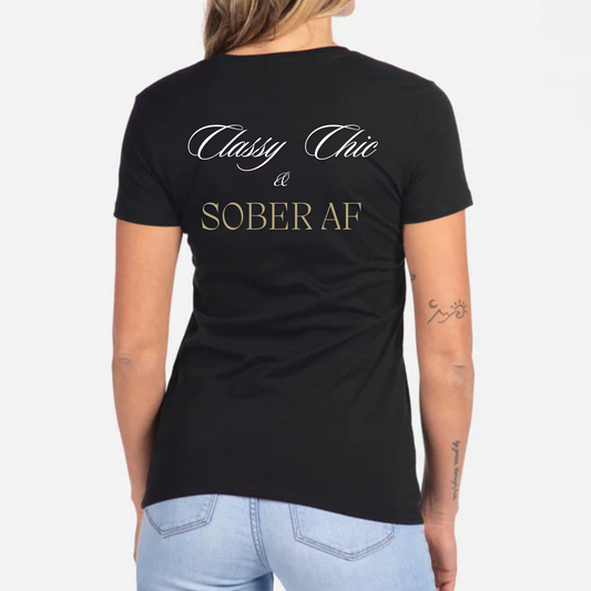 Classy Chic & Sober AF Tee