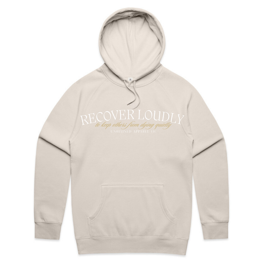 Recover Loudly Hoodie